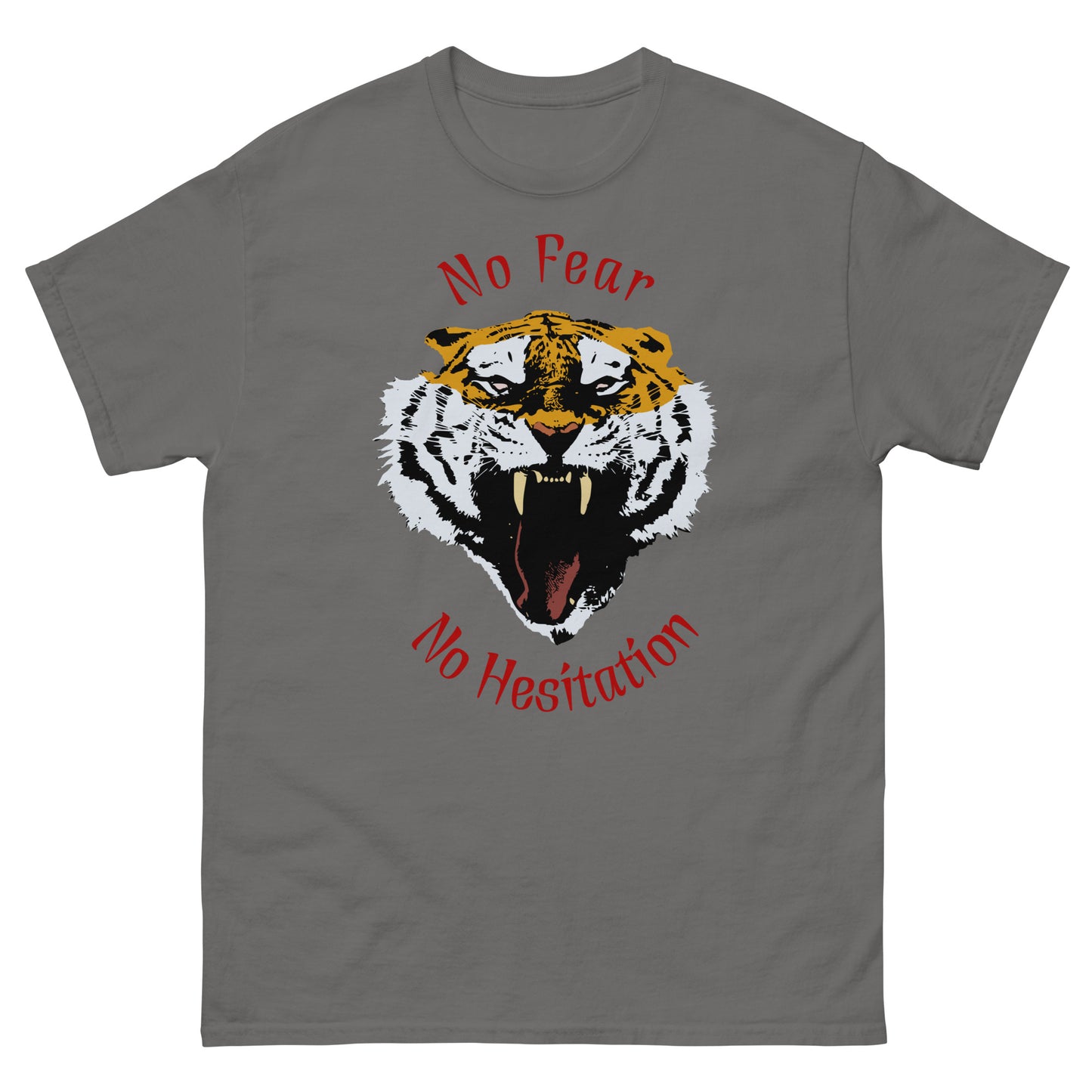 No Fear No Hesitation Tiger Men's classic tee