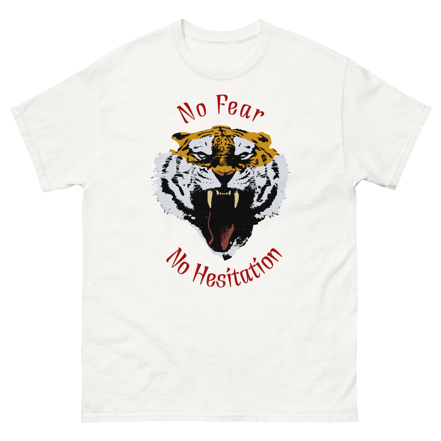 No Fear No Hesitation Tiger Men's classic tee