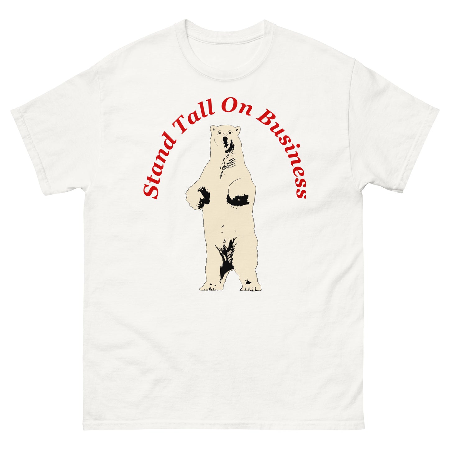 Stand Tall On Business Polar Bear Men's classic tee