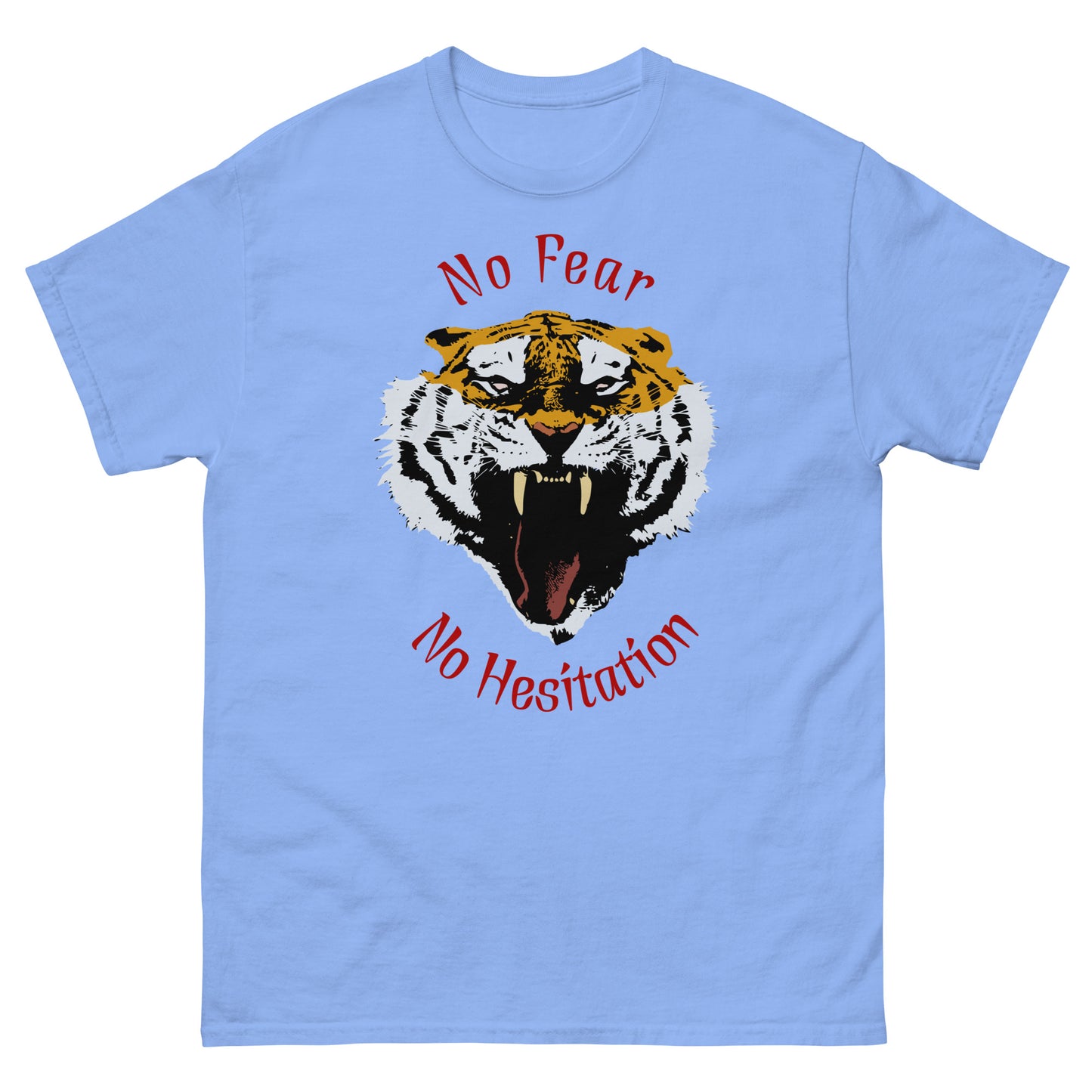 No Fear No Hesitation Tiger Men's classic tee