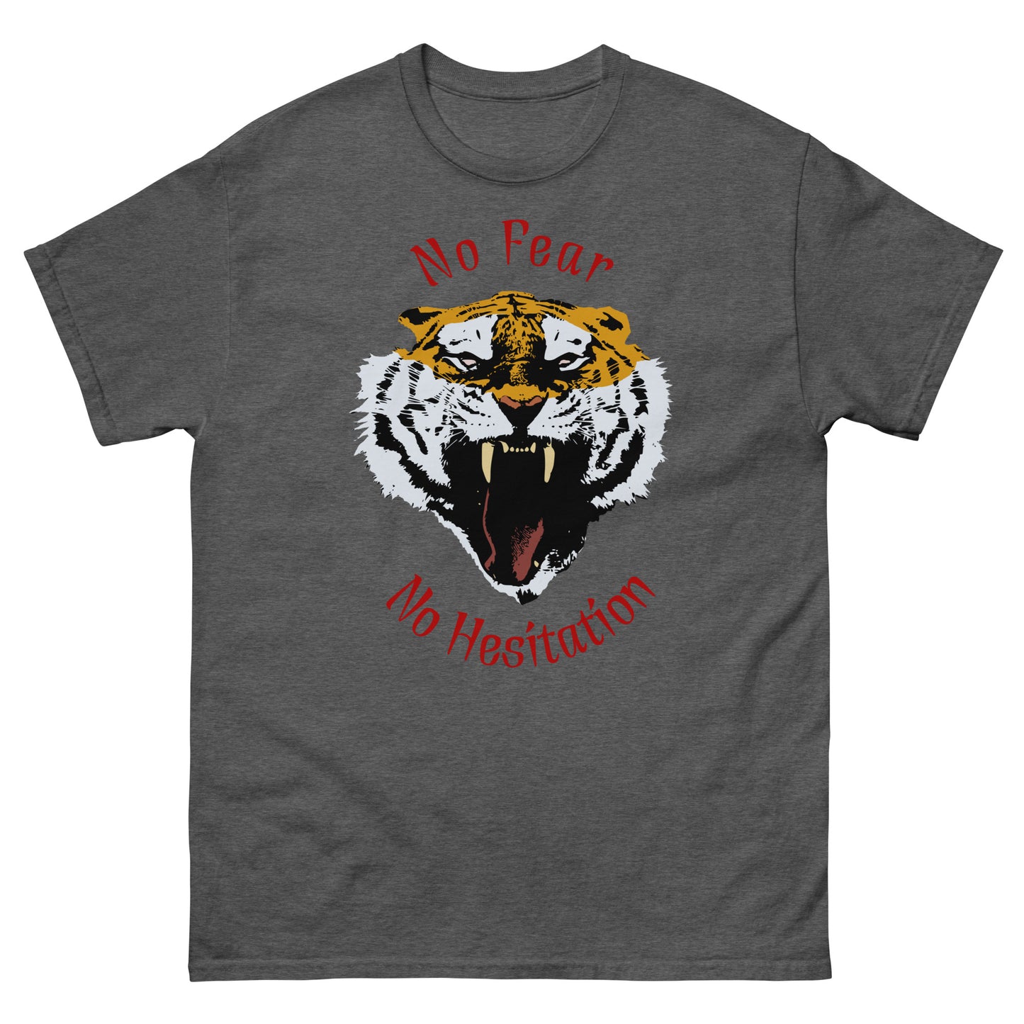 No Fear No Hesitation Tiger Men's classic tee