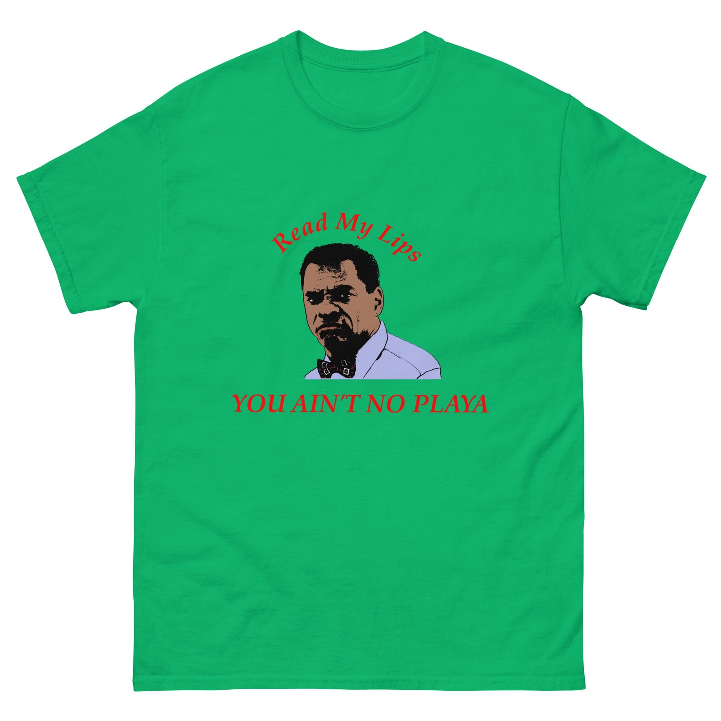 You Ain't No Playa Men's classic tee
