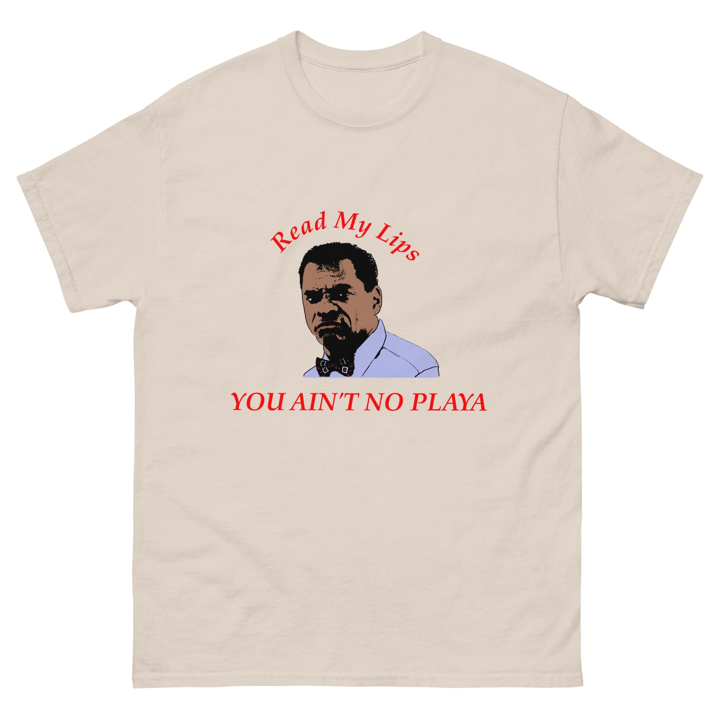 You Ain't No Playa Men's classic tee