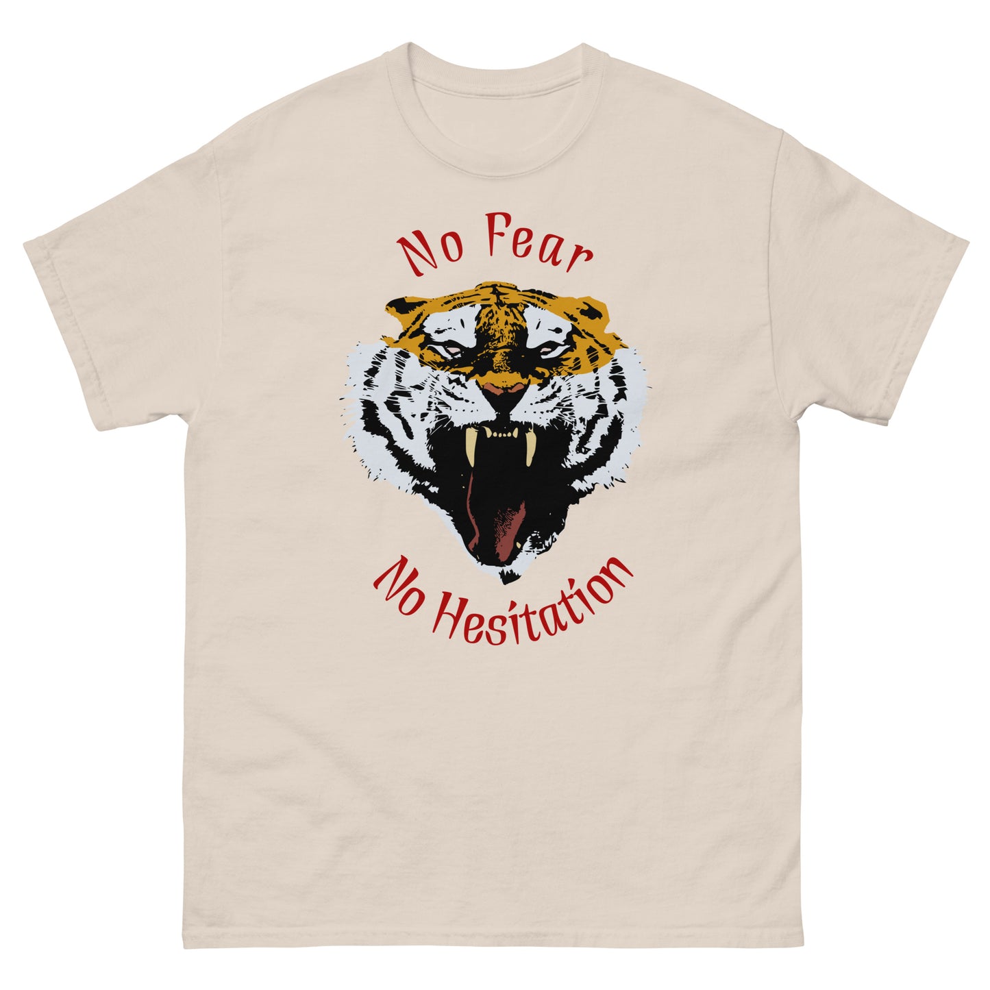 No Fear No Hesitation Tiger Men's classic tee