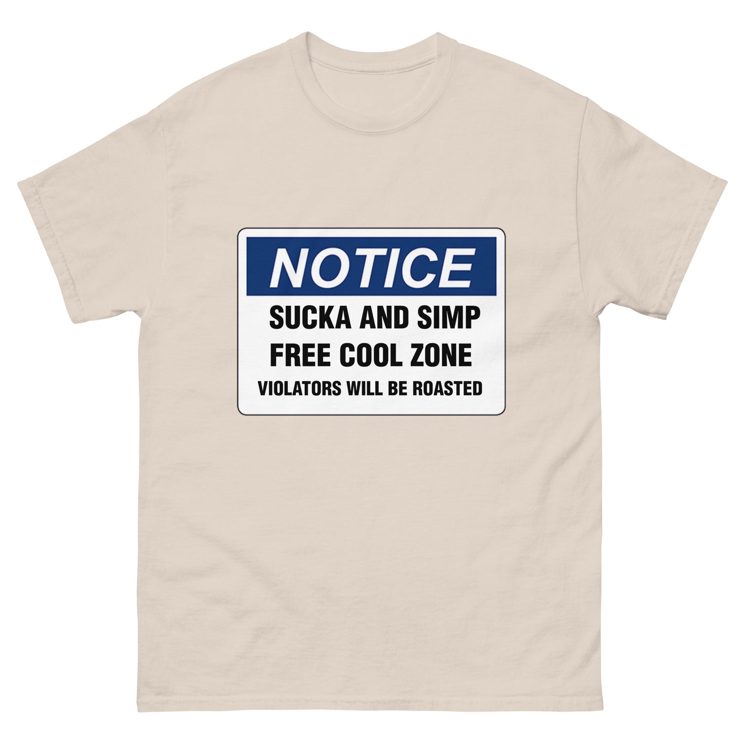 Notice: Sucka and Simp Free Cool Zone Men's classic tee