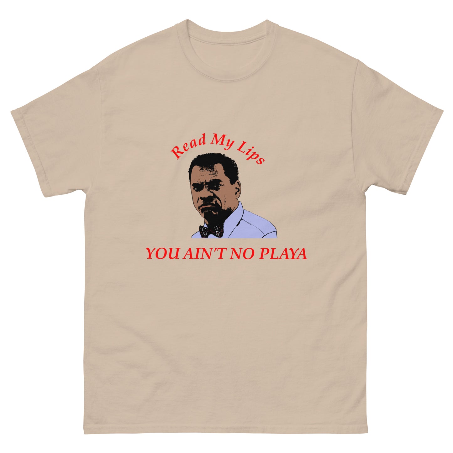 You Ain't No Playa Men's classic tee