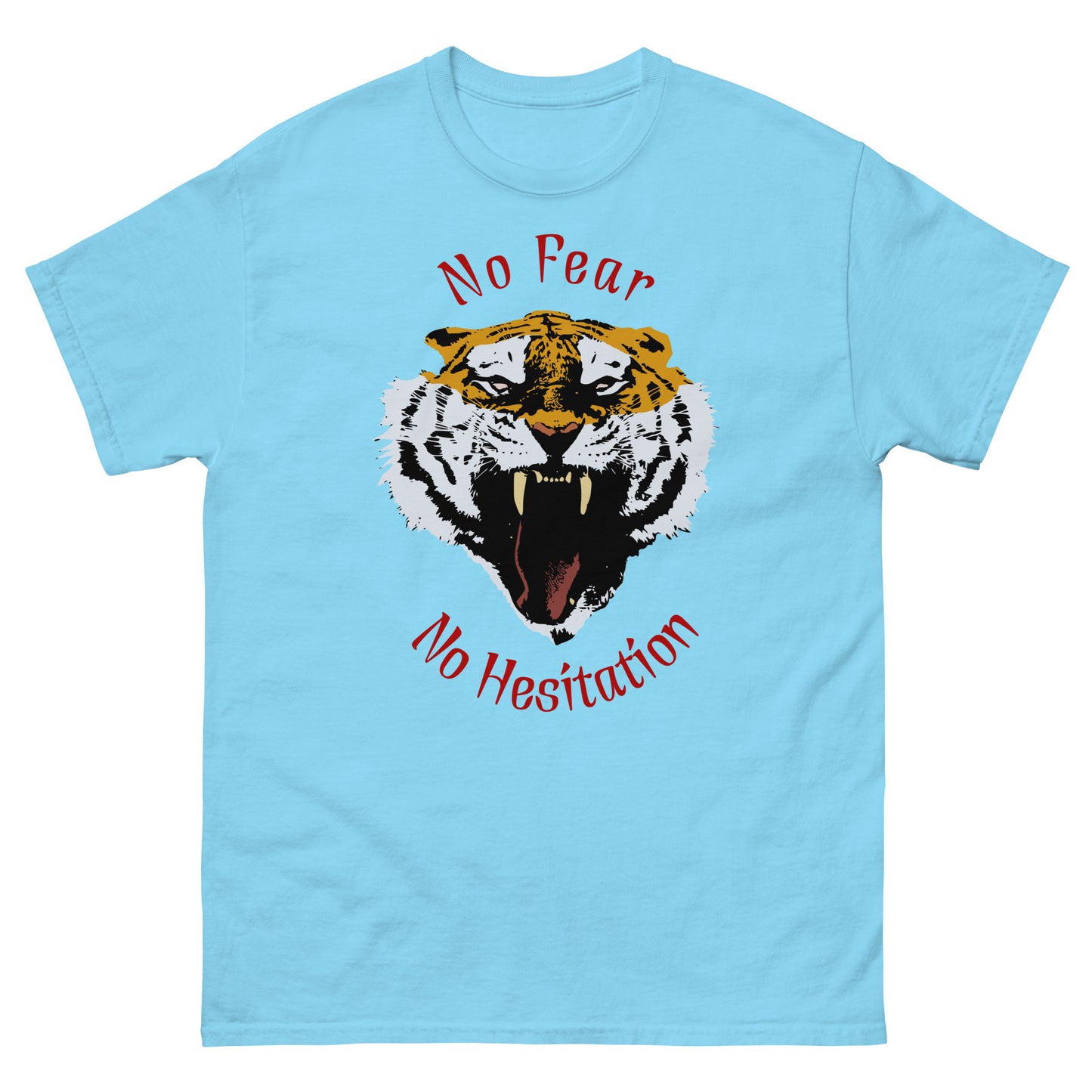 No Fear No Hesitation Tiger Men's classic tee