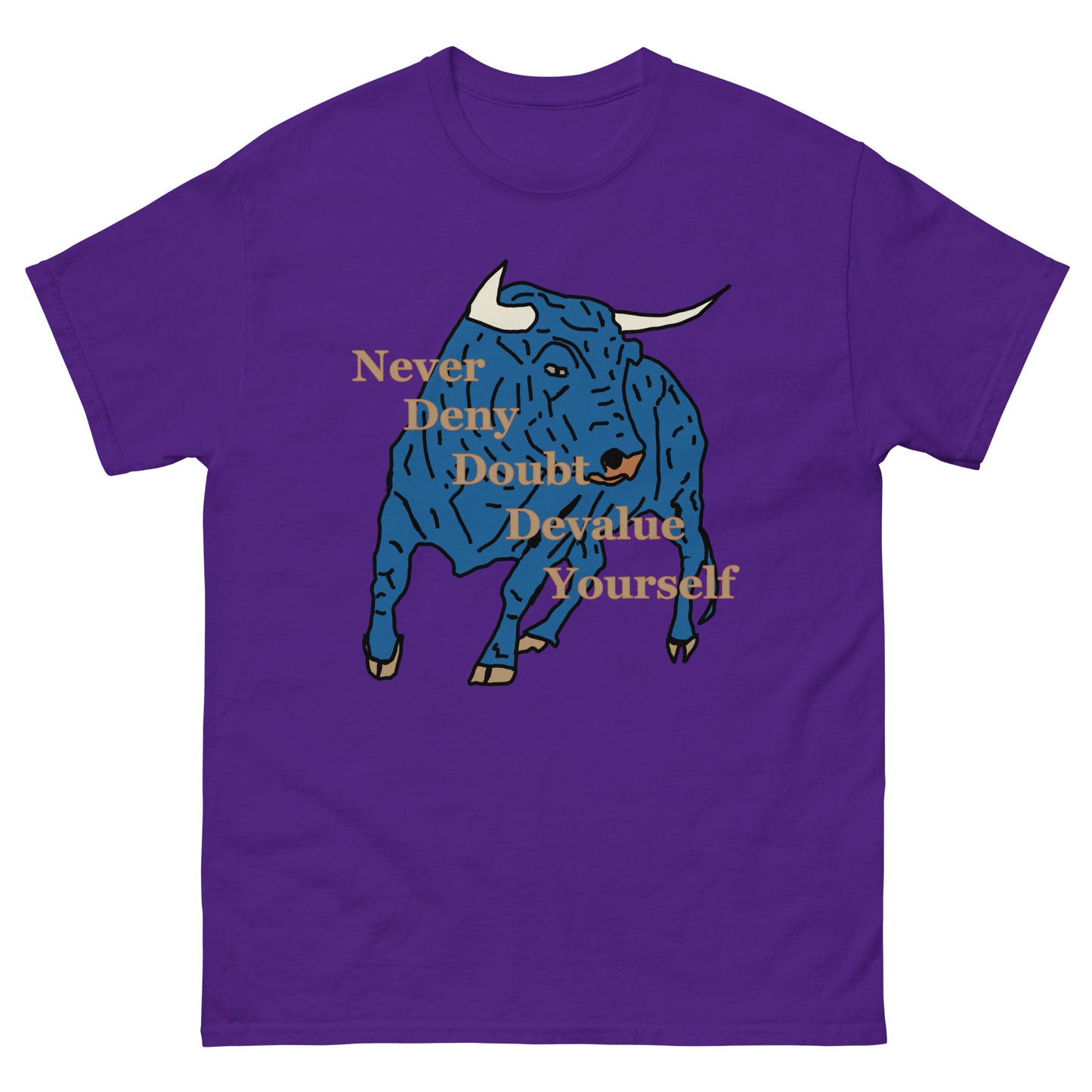 Never Deny Yourself Unisex classic tee