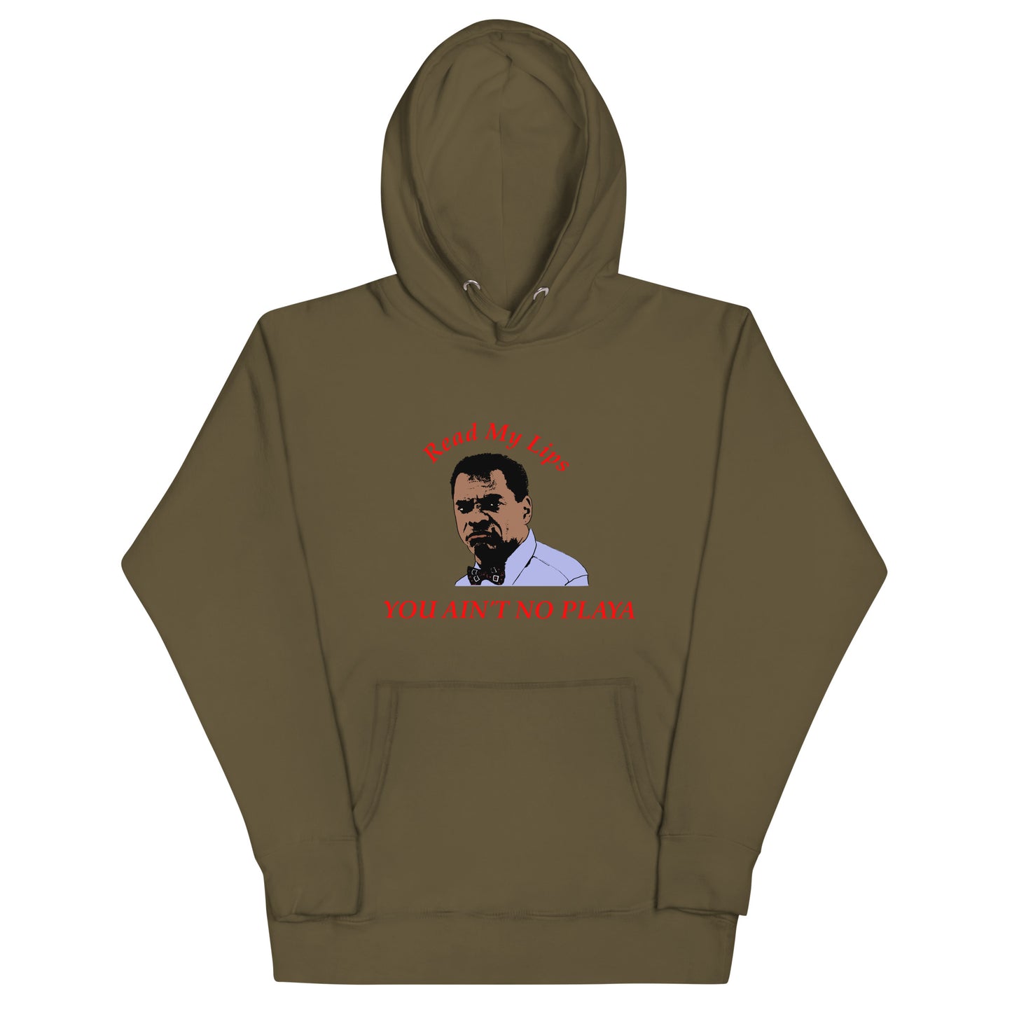 You Ain't No Playa Unisex Hoodie